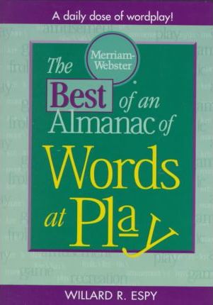 Goyal Saab Merriam Websters Almanac of Words at play